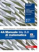 Manuale blu 2.0 di matematica. Con e-book. Con espansione online. Vol. 4 - Massimo Bergamini, Graziella Barozzi, Anna Trifone - Libro Zanichelli 2020 | Libraccio.it