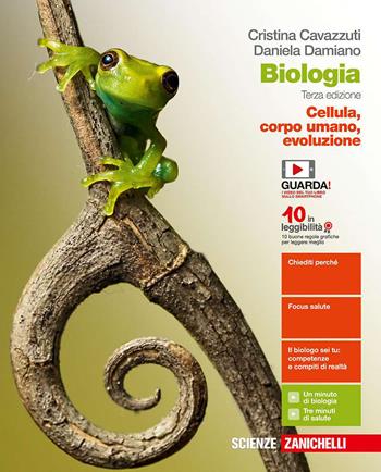 Biologia. Cellula, corpo umano, evoluzione. Con e-book. Con espansione online - Cristina Cavazzuti, Daniela Damiano - Libro Zanichelli 2019 | Libraccio.it