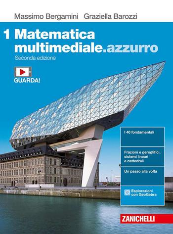 Matematica multimediale.azzurro. Con e-book. Con espansione online. Vol. 1 - Massimo Bergamini, Graziella Barozzi - Libro Zanichelli 2020 | Libraccio.it