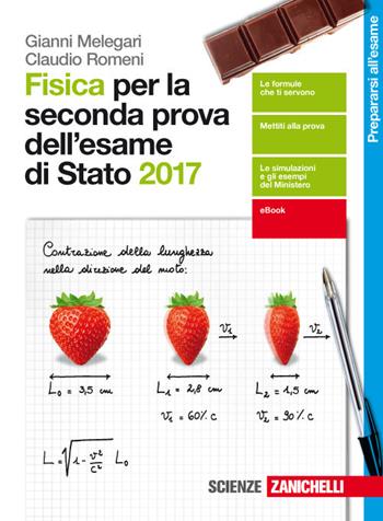 Fisica per la seconda prova dell'esame di stato. Con Contenuto digitale (fornito elettronicamente) - ROMENI CLAUDIO - Libro Zanichelli 2017 | Libraccio.it