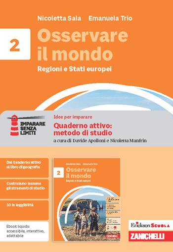 Osservare il mondo. Idee per imparare. Erickson Scuola quaderno attivo: metodo di studio. Per la Scuola media. Vol. 2 - Nicoletta Sala, Emanuela Trio - Libro Zanichelli 2026 | Libraccio.it