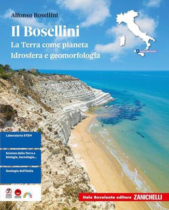 Il Bosellini. La Terra come pianeta. Idrosfera e geomorfologia. Ediz. compatta. Volume per il primo biennio delle Scuole superiori - Alfonso Bosellini - Libro Zanichelli 2026 | Libraccio.it