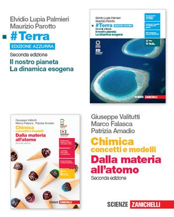 #Terra. Il nostro pianeta. La geodinamica esogena. Ediz. azzurra. Per le Scuole superiori-Chimica: concetti e modelli Dalla materia all'atomo. Per le Scuole superiori. - Elvidio Lupia Palmieri, Maurizio Parotto, Giuseppe Valitutti - Libro Zanichelli 2020 | Libraccio.it