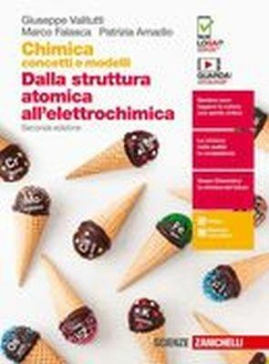 Chimica: concetti e modelli. Dalla struttura atomica all'elettrochimica. Con Contenuto digitale (fornito elettronicamente) - Giuseppe Valitutti, Marco Falasca, Patrizia Amadio - Libro Zanichelli 2018 | Libraccio.it