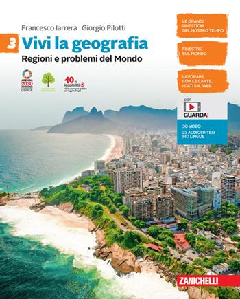 Vivi la geografia. Con e-book. Con espansione online. Vol. 3: Regioni e problemi del Mondo - Francesco Iarrera, Giorgio Pilotti - Libro Zanichelli 2021 | Libraccio.it