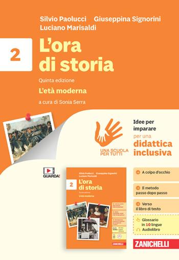 L'ora di storia. Idee per imparare. Per la Scuola media. Vol. 2: L' età moderna - Silvio Paolucci, Giuseppina Signorini, Luciano Marisaldi - Libro Zanichelli 2024 | Libraccio.it