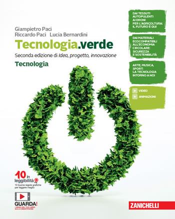 Tecnologia.verde. Confezione Tecnologia-Disegno, Laboratorio e Coding. Con e-book - Giampietro Paci, Riccardo Paci, Lucia Bernardini - Libro Zanichelli 2019 | Libraccio.it