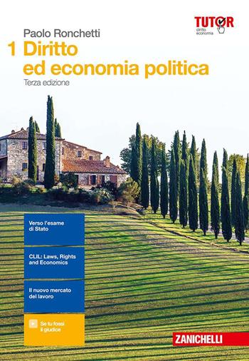 Diritto ed economia politica. Per le Scuole superiori. Vol. 1 - Paolo Ronchetti - Libro Zanichelli 2017 | Libraccio.it