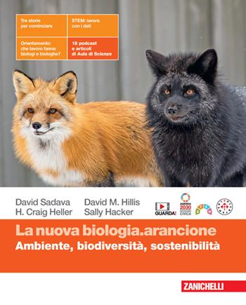 La nuova biologia.arancione. Ambiente, biodiversità, sostenibilità. Con espansione online - David Sadava, David M. Hillis, H. Craig Heller - Libro Zanichelli 2024 | Libraccio.it