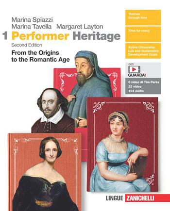 Performer Heritage. Con Mappe. Con Contenuto digitale (fornito elettronicamente). Vol. 1: From the origins to the Romantic Age - Marina Spiazzi, Marina Tavella, Margaret Layton - Libro Zanichelli 2023 | Libraccio.it