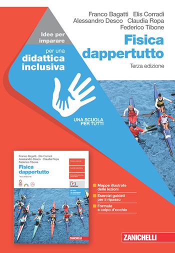 Fisica dappertutto. Idee per imparare. - Franco Bagatti, Elis Corradi, Alessandro Desco - Libro Zanichelli 2024 | Libraccio.it