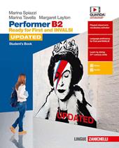 Performer B2 updated. Ready for First and INVALSI. Student's Book. Con espansione online