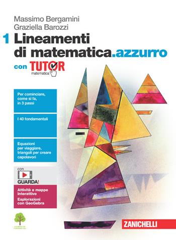Lineamenti di matematica.azzurro. Con Tutor. Con e-book. Con espansione online. Vol. 1 - Massimo Bergamini, Graziella Barozzi - Libro Zanichelli 2021 | Libraccio.it