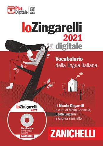 Lo Zingarelli 2021. Vocabolario della lingua italiana. DVD-ROM. (fornito elettronicamente) - Nicola Zingarelli - Libro Zanichelli 2020, I grandi dizionari | Libraccio.it