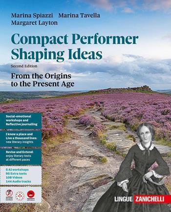 Compact performer. Shaping Ideas. From the origins to the present age. Per le Scuole superiori - Marina Spiazzi, Marina Tavella, Margaret Layton - Libro Zanichelli 2026 | Libraccio.it
