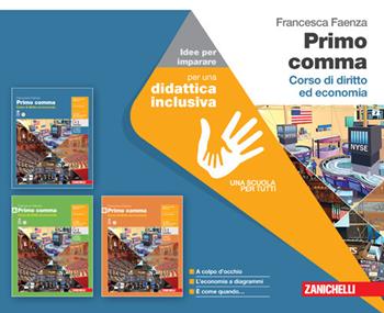 Primo comma. Idee per imparare. - Francesca Faenza - Libro Zanichelli 2024 | Libraccio.it
