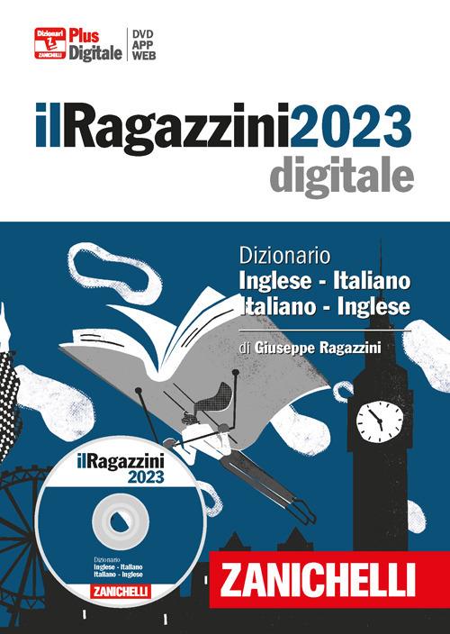Il Ragazzini 2023. Dizionario ingleseitaliano, italianoinglese. DVD