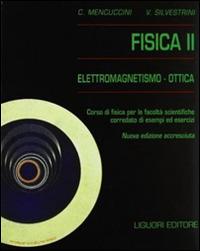 Fisica 2. Elettromagnetismo e ottica - Corrado Mencuccini, Vittorio Silvestrini - Libro Zanichelli 2016 | Libraccio.it