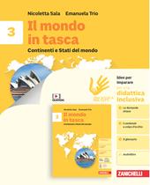 Il mondo in tasca. Idee per imparare. Per la Scuola media. Vol. 3: Continenti e Stati del mondo