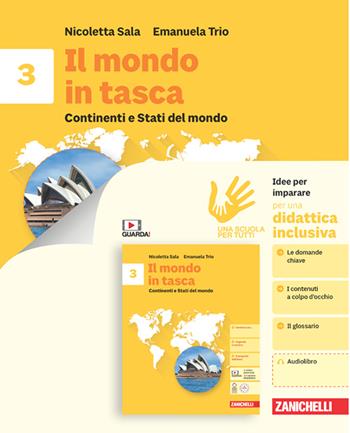 Il mondo in tasca. Idee per imparare. Per la Scuola media. Vol. 3: Continenti e Stati del mondo - Nicoletta Elisa Sala, Emanuela Trio - Libro Zanichelli 2024 | Libraccio.it