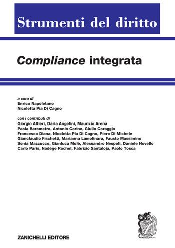 Compliance integrata - Enrico Napoletano, Nicoletta Pia Di Cagno - Libro Zanichelli 2026, Strumenti del diritto | Libraccio.it