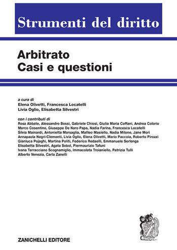 Arbitrato. Casi e questioni  - Libro Zanichelli 2026, Strumenti del diritto | Libraccio.it
