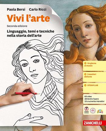 Vivi l'arte. Idee per imparare. Linguaggio, temi e tecniche nella storia dell'arte. Per la Scuola media - Paola Bersi, Carlo Ricci - Libro Zanichelli 2025 | Libraccio.it