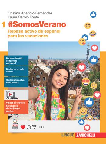 #SomosVerano. Con Contenuto digitale (fornito elettronicamente). Vol. 1: Repaso activo de español para las vacaciones - Laura Carolo Fonte, Cristina Aparicio Fernández - Libro Zanichelli 2023 | Libraccio.it