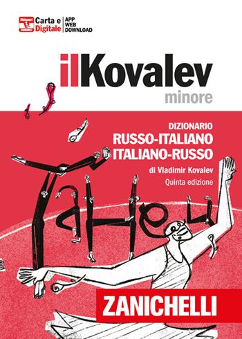 Il Kovalev minore. Dizionario russo-italiano, italiano-russo. (fornito elettronicamente) - Vladimir Kovalev - Libro Zanichelli 2023, I dizionari minori | Libraccio.it