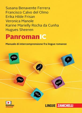 PanromanIC. Manuale di intercomprensione tra lingue romanze.  - Libro Zanichelli 2022 | Libraccio.it
