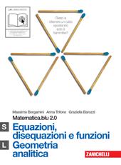 Matematica.blu 2.0. Vol. S-L.Blu: : Equazioni, disequazioni e funzioni-Geometria analitica. Con espansione online