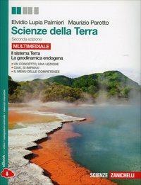 Scienze della terra. Per le Scuole superiori. - Elvidio Lupia Palmieri, Maurizio Parotto - Libro Zanichelli 2014 | Libraccio.it