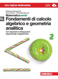 Matematica.verde. Con Maths in english. Modulo S-L.verde. Fondamenti di calcolo algebrico e geometria analitica. Con e-book. Con espansione online - Massimo Bergamini, Anna Trifone, Graziella Barozzi - Libro Zanichelli 2013 | Libraccio.it