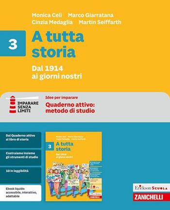A tutta storia. Idee per imparare. Per la Scuola media. Vol. 3: Dal 1914 ai giorni nostri - Monica Celi, Marco Giarratana, Cinzia Medaglia - Libro Zanichelli 2026 | Libraccio.it