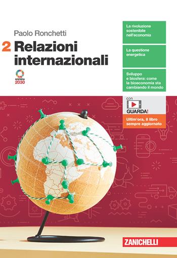 Relazioni internazionali. Con Contenuto digitale (fornito elettronicamente). Vol. 2 - Paolo Ronchetti - Libro Zanichelli 2023 | Libraccio.it