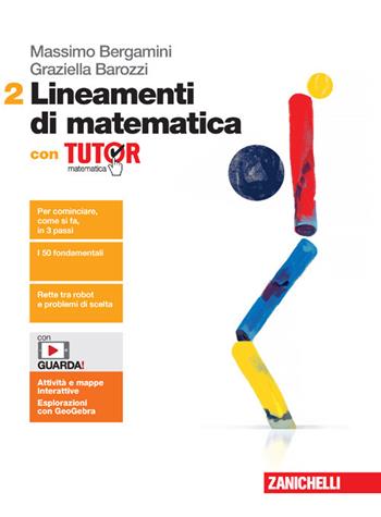 Lineamenti di matematica. Con Tutor. Con espansione online. Vol. 2 - Massimo Bergamini, Graziella Barozzi - Libro Zanichelli 2022 | Libraccio.it