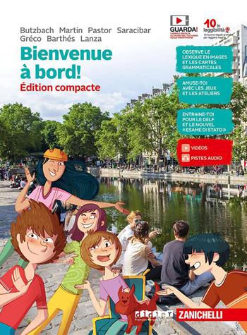 Bienvenue à bord! . Con Contenuto digitale (fornito elettronicamente) - Michèle Butzbach, Carmen Martín Nolla, Dolorès-Danièle Pastor - Libro Zanichelli 2020 | Libraccio.it