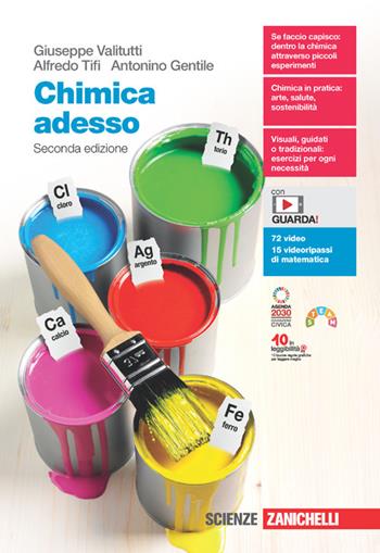 Chimica adesso. Con e-book. Con espansione online - Giuseppe Valitutti, Alfredo Tifi, Antonino Gentile - Libro Zanichelli 2022 | Libraccio.it