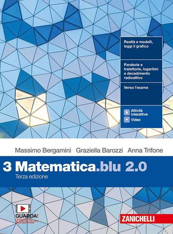 Matematica blu 2.0. Vol. 3 - Massimo Bergamini, Graziella Barozzi, Anna Trifone - Libro Zanichelli 2020 | Libraccio.it