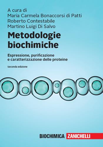 Metodologie biochimiche. Espressione, purificazione e caratterizzazione delle proteine. Con espansione online  - Libro Zanichelli 2019 | Libraccio.it