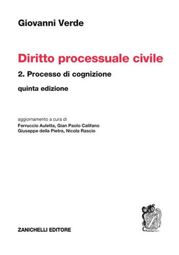 Diritto processuale civile. Vol. 2: Processo di cognizione - Giovanni Verde - Libro Zanichelli 2017 | Libraccio.it