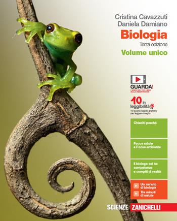 Biologia. Volume unico. Con e-book. Con espansione online - Cristina Cavazzuti, Daniela Damiano - Libro Zanichelli 2019 | Libraccio.it