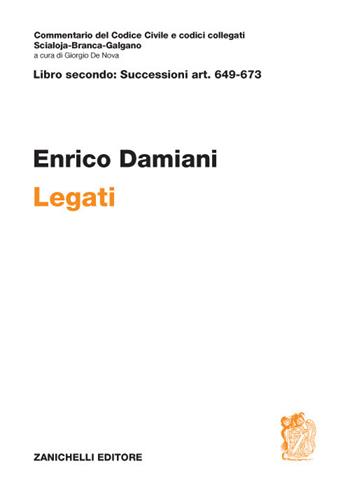 Libro secondo: Successioni art. 649-673. Legati - Enrico Damiani - Libro Zanichelli 2020, Commentario del codice civile | Libraccio.it