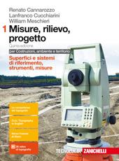 Misure, rilievo, progetto. Per costruzioni, ambiente e territorio. Con Contenuto digitale (fornito elettronicamente)