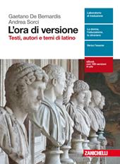 L'ora di versione. Testi, autori e temi di latino. Con aggiornamento online