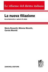 La nuova filiazione. Accertamento e azioni di stato