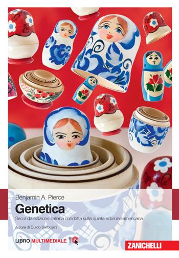 Genetica. - Benjamin A. Pierce - Libro Zanichelli 2016 | Libraccio.it