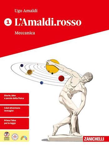 L'Amaldi.rosso. Per le Scuole superiori. Vol. 1: Meccanica - Ugo Amaldi - Libro Zanichelli 2026 | Libraccio.it