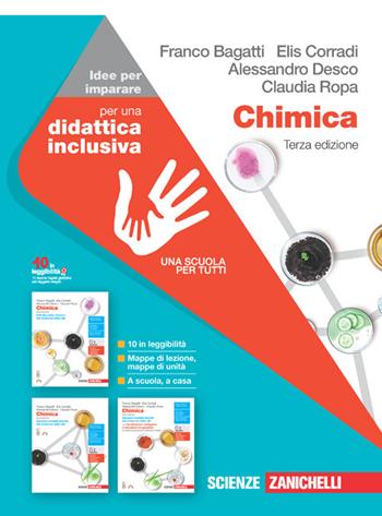 Chimica. Idee per imparare. Per le Scuole superiori. (fornito elettronicamente) - Franco Bagatti, Elis Corradi, Alessandro Desco - Libro Zanichelli 2022 | Libraccio.it