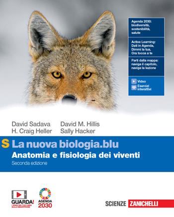 La nuova biologia.blu. Anatomia e fisiologia dei viventi. Ediz. S. Con e-book. Con espansione online - David Sadava, David M. Hillis, H. Craig Heller - Libro Zanichelli 2020 | Libraccio.it